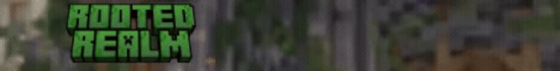 Rooted Realm Minecraft Server
