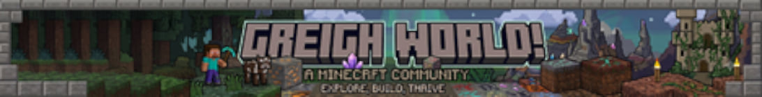 Greigh World Minecraft Server