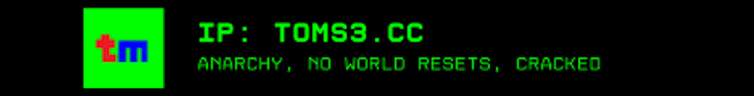 Toms3 Anarchy Minecraft Server