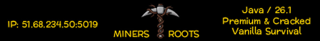 MinersRoots Vanilla SMP Cracked 26 1 Minecraft Server