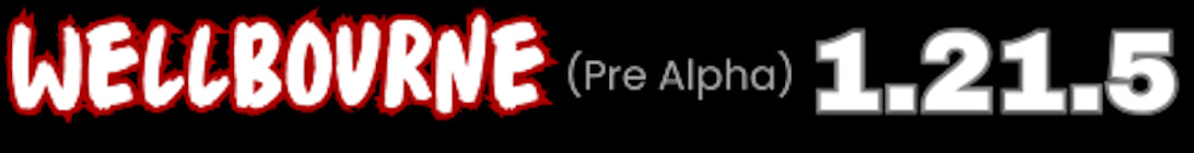 Wellbourne PRE ALPHA Temporary Upload Minecraft Server