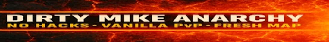 Dirty Mike Anarchy Minecraft Server