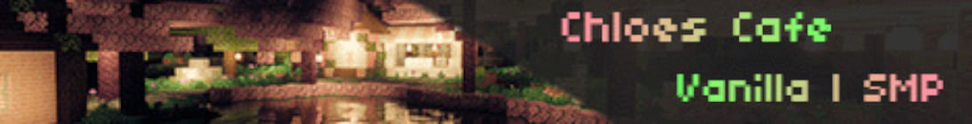 Chloes Cafe Minecraft Server