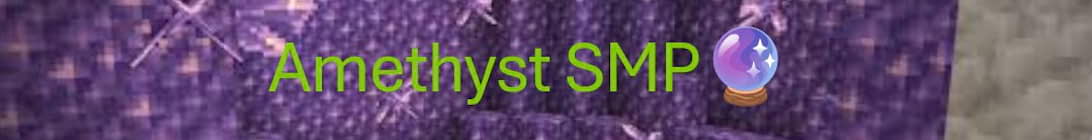Amethyst SMP Minecraft Server