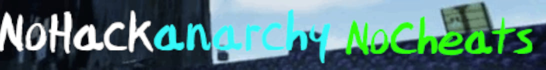 Nohackanarchy Minecraft Server