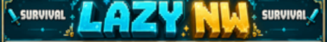 LAZY NW Minecraft Server