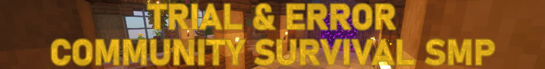 Trial and Error SMP Minecraft Server