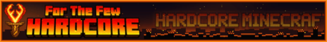 For The Few Hardcore Minecraft Server