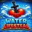 Water LifeSteal