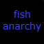 FishAnarchy